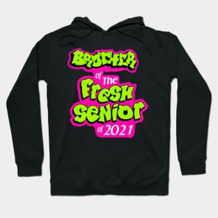 brother of fresh senior 2021 Hoodie